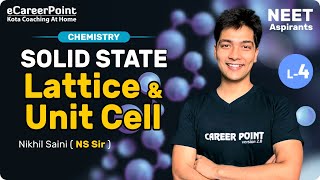 Famous Solid State Lecture- 4 | XII | NEET | Chemistry | NS Sir | eCareerPoint-NEET Wealth