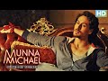 Munna Michael - Dance & Action Movie Scenes | Tiger Shroff, Nawazuddin Siddiqui & Nidhhi Agerwal