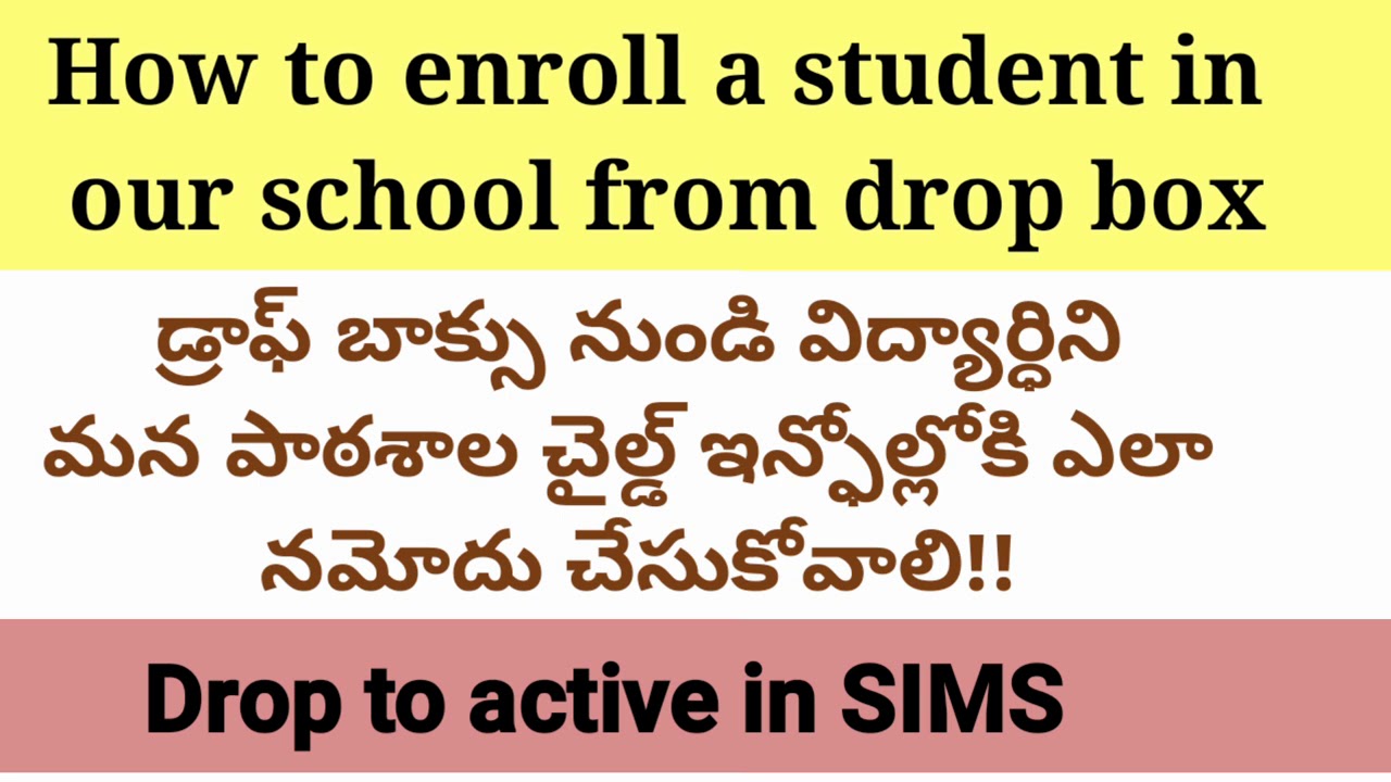 How to enroll a student from drop box to child info