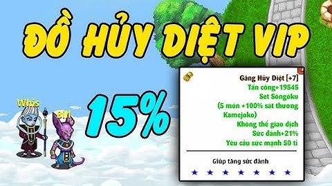 Ngọc Rồng Online - Đổi Đồ Hủy Diệt Nhận Được Găng Max Vip