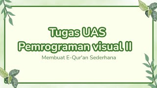 TUGAS UAS WEB PEMROGRAMAN VISUAL II MEMBUAT E-QUR'AN SEDERHANA