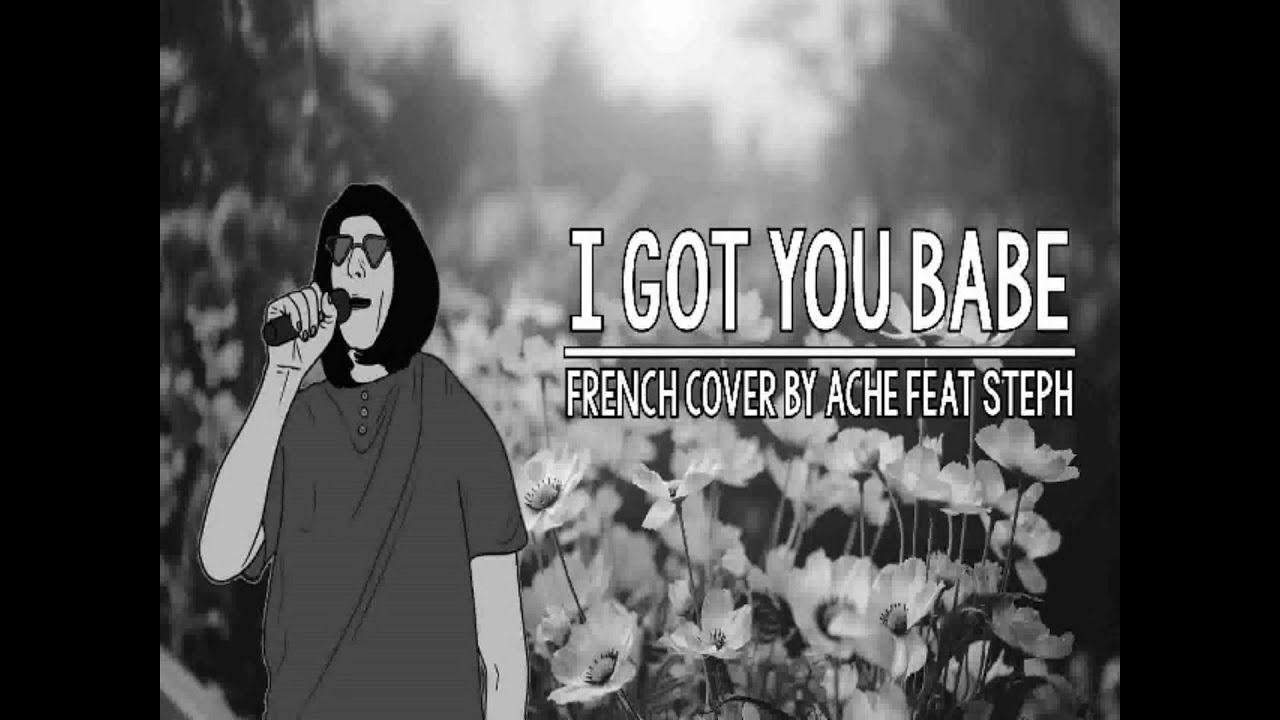 I Got You Babe (version française) Sonny & Cher french cover