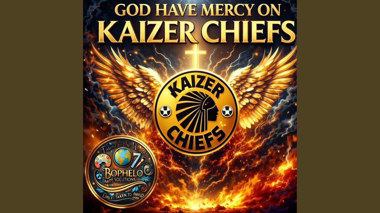 God Have Mercy On Kaizer Chiefs