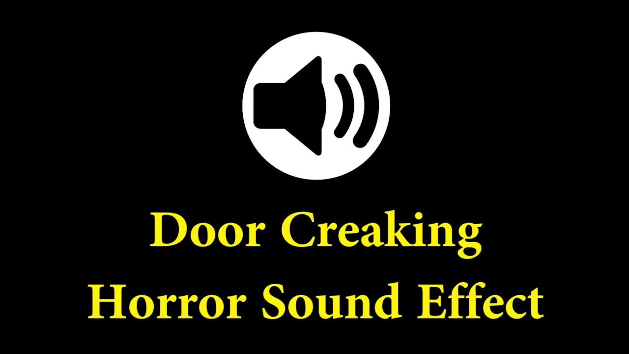 Horror Sound Effect Door Creaking YouTube horror-sound-effect-door-creaking-youtube