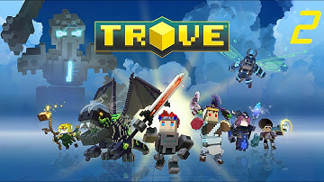 Trove -  Exploring/Leveling Part 2 - Gameplay Video