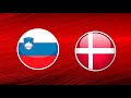 Словения Дания обзор матча