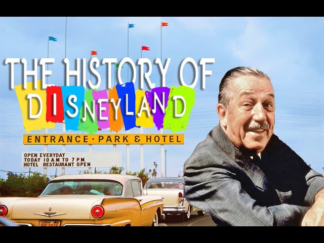 The History Of Disneyland class=