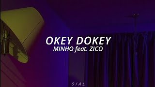 Okey Dokey - Minho feat. Zico [Tradução|PT-BR]