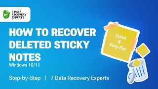 How to Recover Deleted Sticky Notes in Windows 10/11 (Quick & Easy Fix!)