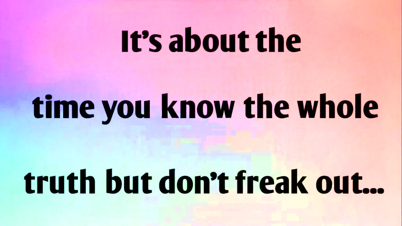 IT'S ABOUT THE TIME YOUK NOW THE WHOLE