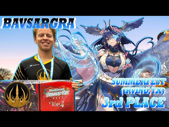 Bavsargra Deck Profile - 3rd Place Bushiroad Summerfest (2025