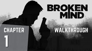 BROKEN MIND - Chapter 1 Walkthrough