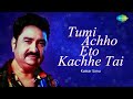 Tumi Achho Eto Kachhe Tai | Audio | Kumar Sanu | Pulak Banerjee | Arup-Pranay Mp3 Song