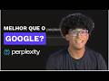 Perplexity AI: o buscador com IA que eu mais uso [Guia Completo em 11 minutos]