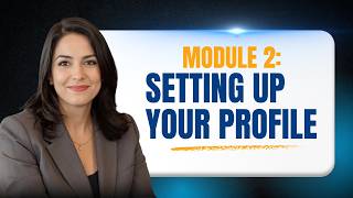 Module 2: Setting Up Your Profile