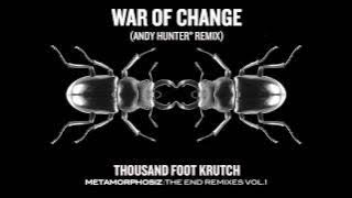 Thousand Foot Krutch: War of Change (Andy Hunter° Remix)