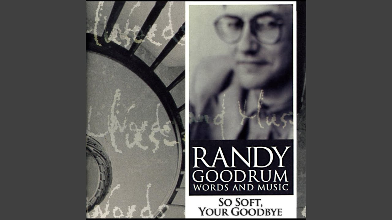 So Soft, Your Goodbye