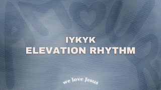Download Lagu Elevation Rhythm - IYKYK (sped up) MP3