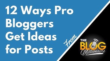 Blog Post Ideas for Beginners - Best Ways to Find Viral Blog Post Ideas for Your First Blog Content