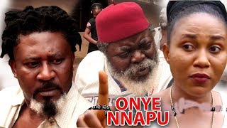 Onye Nnapu - 2018 Latest Nigerian Nollywood Igbo Movie Full HD