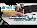 Troubleshooting tension on your longarm