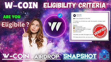 W coin Airdrop Eligibility | W coin Snapshot 27 October | W COIN Listing verification