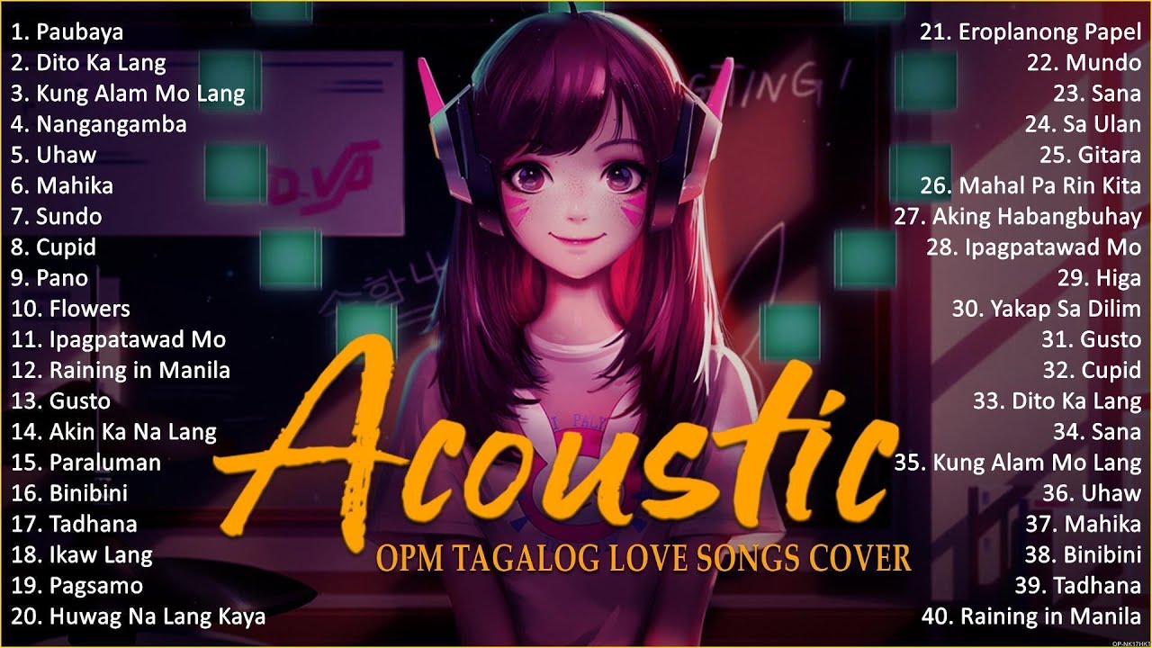 Best Of OPM Acoustic Love Songs 2024 Playlist 1195  Top Tagalog Acoustic Songs Cover Of All Time