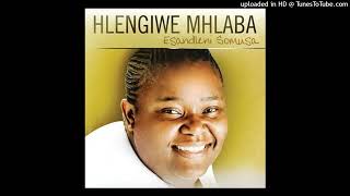 Video thumbnail of "Hlengiwe Mhlaba - Ngcwele"