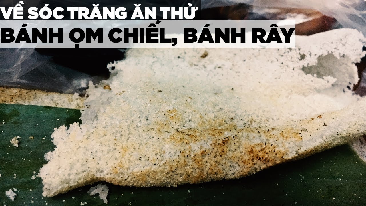 Về Sóc Trăng ăn thử bánh rây, bánh dứa, bánh Ọm Chiếl | Hương Vị Miền ...