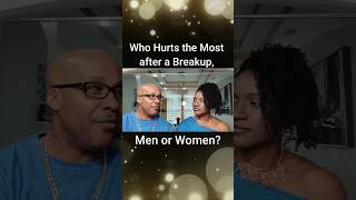 Who Feels the Most Pain after a Bad Breakup, Men or Women | not what you think...