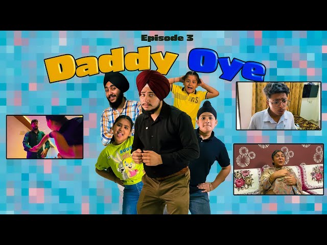 Daddy Oye | Episode-3 | Funny Punjabi Video | Full Punjabi Web Series 2026 @BhangraZone7