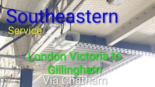 Southeastern Service - London Victoria to Gillingham via Chatham