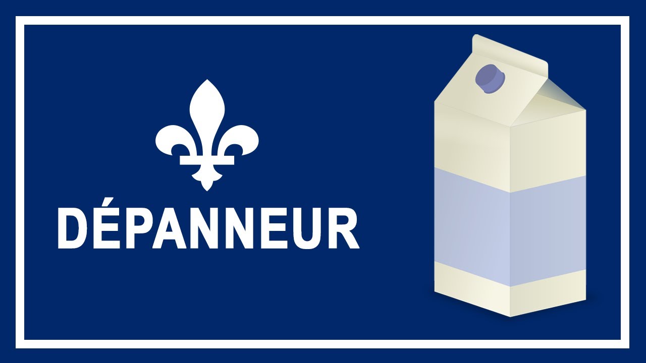 Do You Speak Quebec French? DÉPANNEUR YouTube