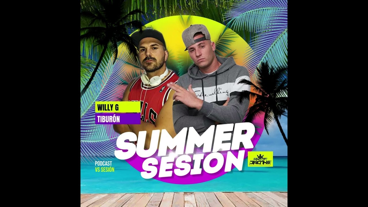 SUMMER SESION 2023 - WILLY-G & TIBURON