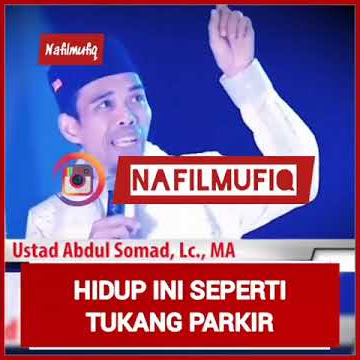Ceramah Ustadz Abdul Somad||Hidup ini seperti Tukang Parkir