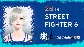 STREET FIGHTER 6 -  BEAUTIFUL FEMALE CREATION-2B from Nier Automata-DOWNLOAD CODE INCLUDED