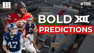 2026 Big 12 Bold Predictions: One Good & One Bad for Every Team #196