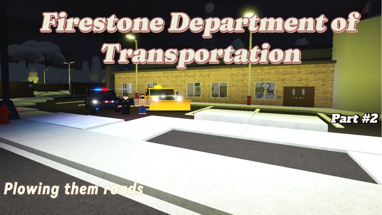 ROBLOX State Of Firestone Department Of Part 2 YouTube 