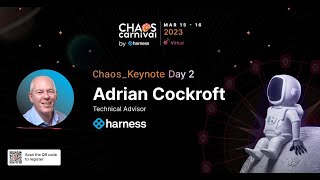 Chaos Carnival 2023-Day 2 Keynote 1 - Adrian Cockcroft