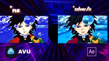 AVU VS AE REMAKE [AMV EDIT] | AVU EDIT |AFTER EFFECT EDIT VS AUV EDIT #4tzc