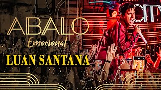 Luan Santana - ABALO EMOCIONAL (LUAN CITY) / Melhor música /As Mais Tocadas Guide