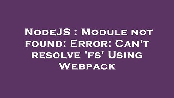NodeJS : Module not found: Error: Can