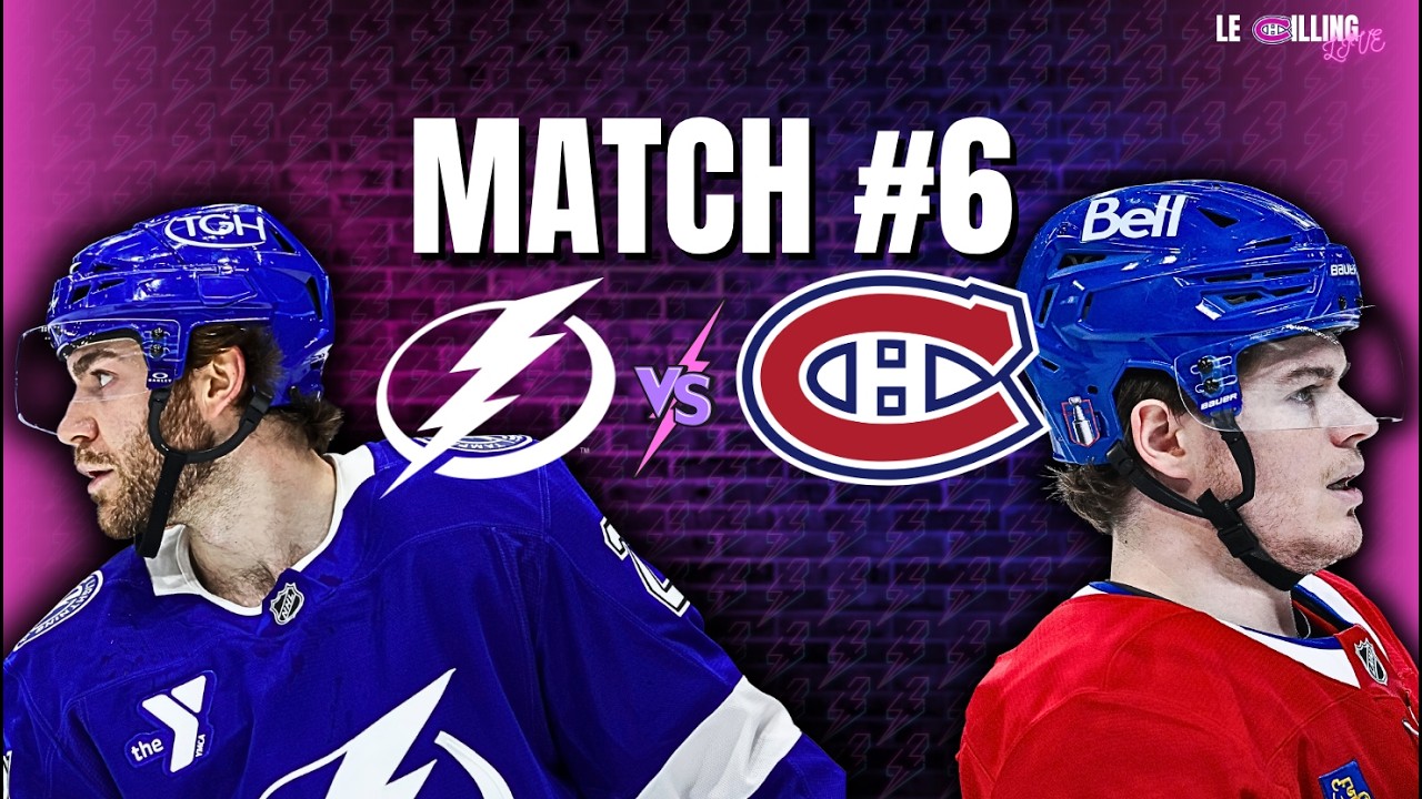 Le CHilling avec ton boy: Lightning vs Canadiens match #6