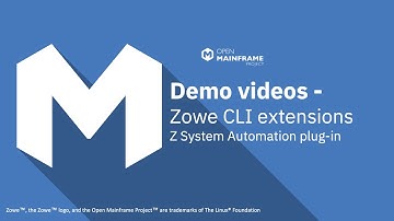 Zowe CLI extension demo videos - Z System Automation