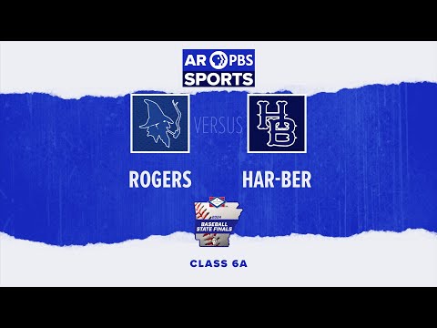 AR PBS Sports 2024 6A Baseball State Championship - Rogers vs. Har-Ber