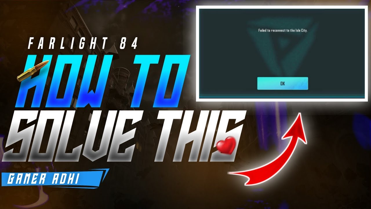 How To Solve Network Issue In FARLIGHT84 Failed To Reconnect To The how-to-solve-network-issue-in-farlight84-failed-to-reconnect-to-the