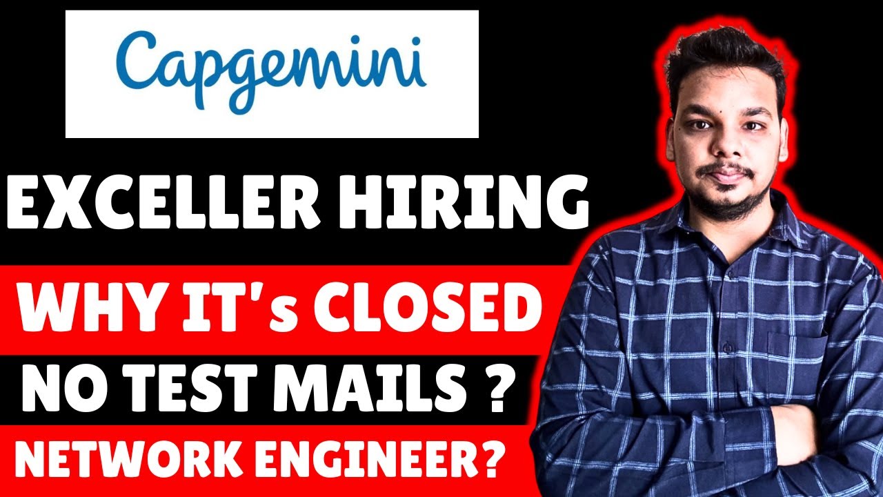 Capgemini Hiring Closed ? | Exceller Vs Network Engineer | Actual Capgemini Hiring , You should Know