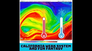 California Weather: System Approaches, Extended Fun?