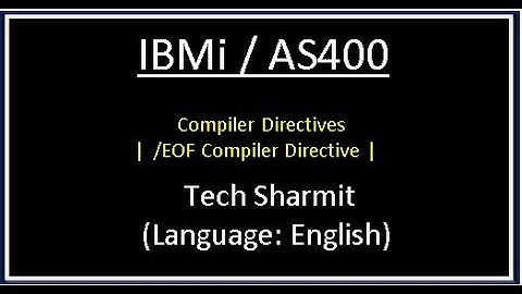 IBMi (AS400) - /EOF Compiler Directive | compiler directives in IBMi | | rpgle programming tutorial