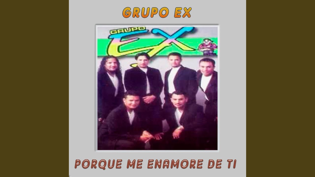 Porque me enamore de ti YouTube